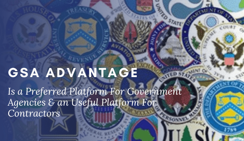 GSA Advantage Is a Preferred Platform For Government Agencies & an Useful Platform For Contractors